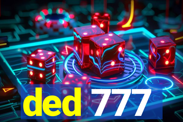 ded 777